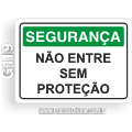 G119-Placa SEGURANÇA: Não entre sem proteção