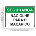 G120-Placa SEGURANÇA: Não olhe para o maçarico