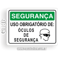 G136 - Placa SEGURANÇA: Uso obrigatório de óculos de segurança