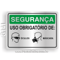 G141 - Placa SEGURANÇA: Uso obrigatório de óculos e máscara