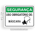 G152 - Placa SEGURANÇA: Uso obrigatório de: Máscara