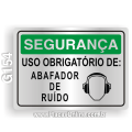 G154 - Placa SEGURANÇA: Uso obrigatório de: Abafador de Ruído