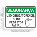 G159 - Placa SEGURANÇA: Uso obrigatório de: Elmo protetor facial