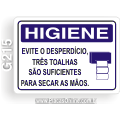 G215-Placa HIGIENE: Evite o desperdício, três toalhas são suficientes para secar as mãos