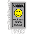 H403 - Placa "Sorria Você Esta Sendo Filmado"