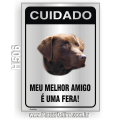 H506-Placa CUIDADO "Meu melhor amigo é uma fera!"