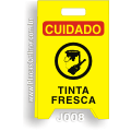J008-Placa Dobrável Cuidado: Tinta fresca