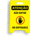 J015-Placa Dobrável Atenção: Não entre (No entrance)
