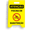 J016-Placa Dobrável Atenção: Piscina em manutenção