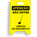 J021-Placa Dobrável Atenção: Não Entre. Limpeza em andamento
