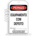 M005-Cartão de travamento PERIGO: Equipamento com defeito