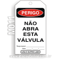 M011-Cartão de travamento PERIGO: Não abra esta válvula