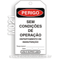 M021-Cartão de travamento PERIGO: Sem condições de operação. Departamento de manutenção