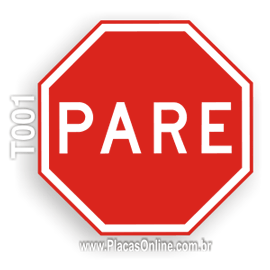 T001-Placa de Regulamentação (R-1): Parada obrigatória