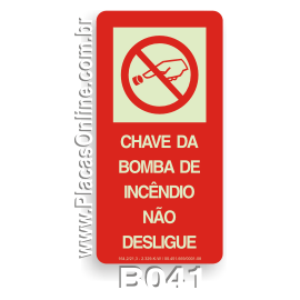 Placa indicativa de Chave da Bomba de Incêndio não Desligue (Fotoluminescente)