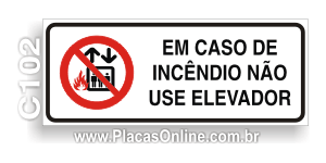 Placa Em Caso de Incêndio Não Use o Elevador (Com Figura)
