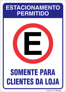 Placa Estacionamento permitido somente para clientes da loja