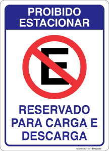 Placa Proibido estacionar. Reservado para carga e descarga