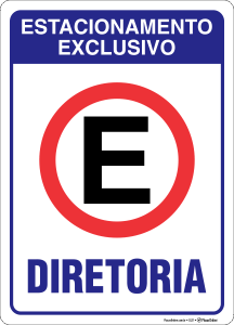 Placa Estacionamento exclusivo diretoria