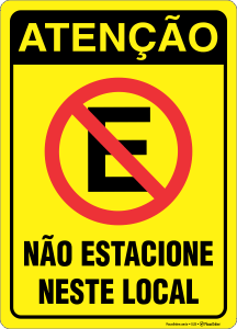 Placa Atenção não estacione neste local