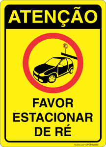 Placa Atenção: Favor Estacionar de Ré