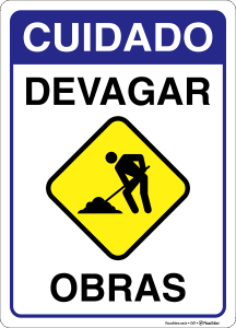 Placa Cuidado Devagar Obras