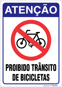 Placa Atenção Proibido o trânsito de bicicletas