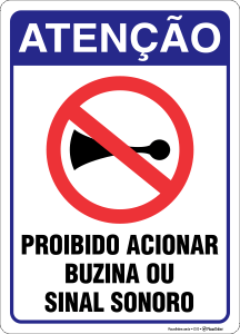Placa Atenção Proibido acionar buzina ou sinal sonoro