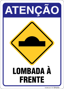 Placa Atenção lombada à frente