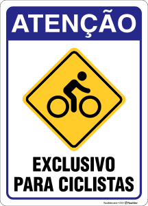 Placa Atenção Exclusivo para ciclistas