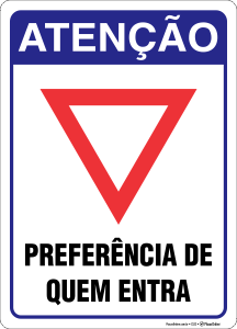 Placa Atenção preferência de quem entra