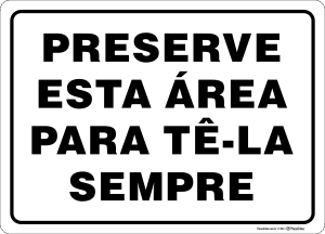Placa JARDINS E GRAMADOS: Preserve esta área para tê-la sempre