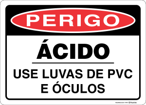 Placa PERIGO: Ácido use luvas de PVC e óculos