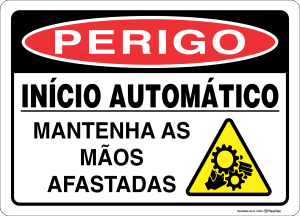 Placa PERIGO: Início automático. Mantenha as mãos afastadas