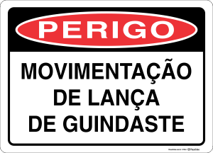 Placa PERIGO: Movimentação de lança de guindaste