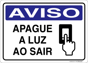 Placa AVISO: Apague a Luz ao Sair