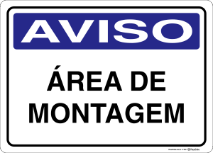 Placa AVISO: Área de Montagem