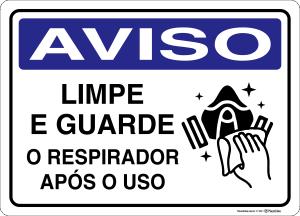 Placa AVISO: Limpe e Guarde o Respirador Após Usar