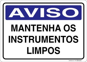 Placa AVISO: Mantenha os Instrumentos Limpos