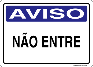 Placa AVISO: Não Entre