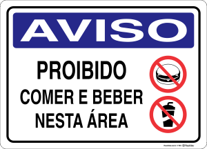 Placa AVISO: Proibido Comer e Beber Nesta Área