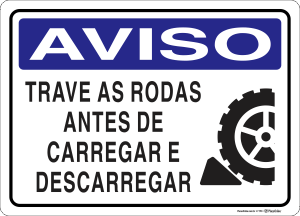 Placa AVISO: Trave as Rodas Antes de Carregar e Descarregar