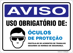 Placa AVISO: Uso Obrigatório de Óculos de Proteção