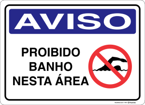 Placa AVISO: Proibido Banho Nesta Área