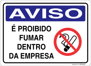 Placa AVISO: É Proibido Fumar Dentro da Empresa