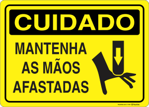 Placa CUIDADO: Mantenha as Mãos Afastadas
