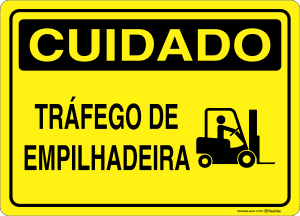 Placa CUIDADO: Tráfego de Empilhadeira