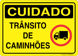 Placa CUIDADO: Trânsito de Caminhões