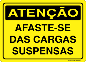 Placa ATENÇÃO: Afaste-se das Cargas Suspensas