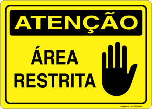 Placa ATENÇÃO: Área Restrita
